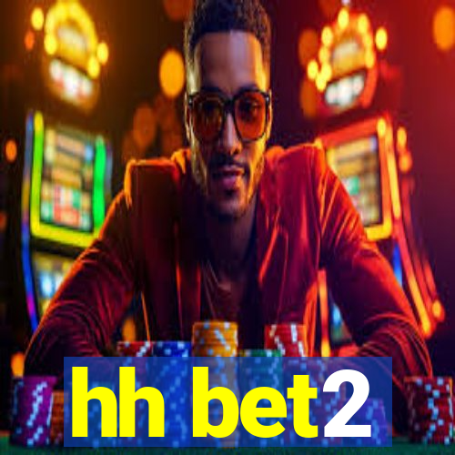 hh bet2